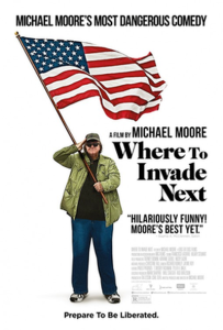Cartaz do filme Where to Invade Next.  (divulgação) 