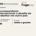 Observatório da Imprensa discute trabalho do correspondente internacional